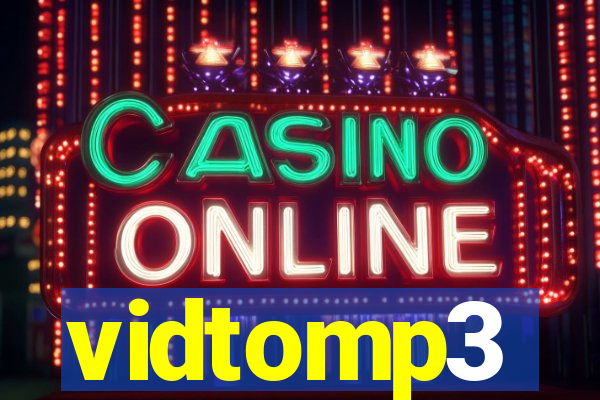 vidtomp3