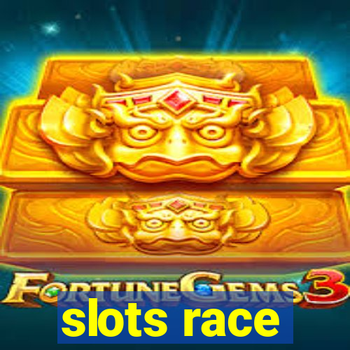 slots race