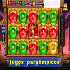 jogos paralimpicos onde assistir