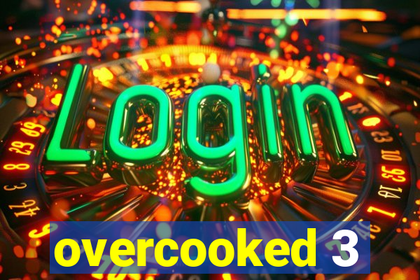 overcooked 3