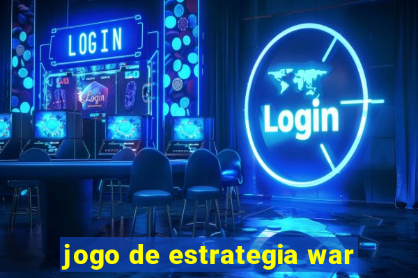 jogo de estrategia war