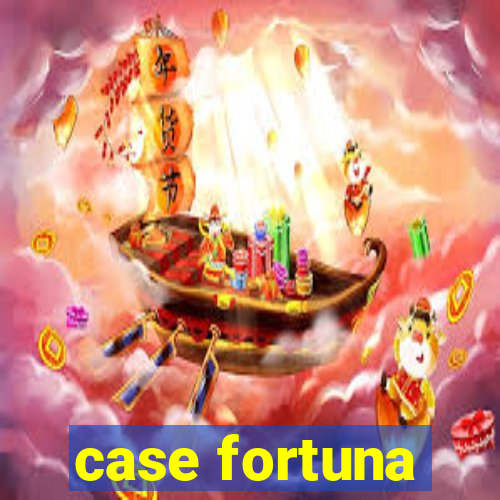 case fortuna