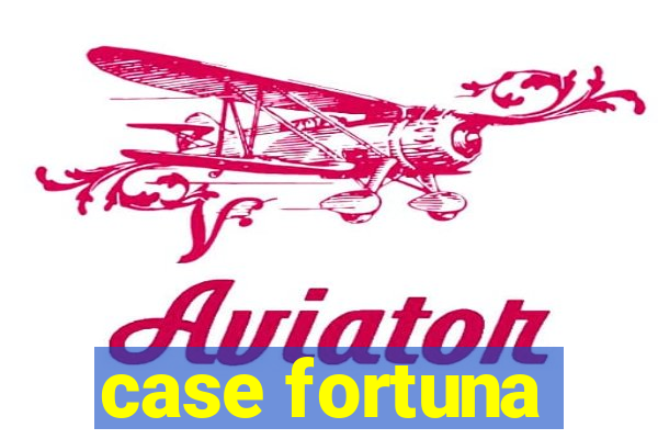 case fortuna