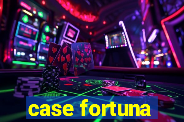 case fortuna