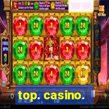 top. casino.