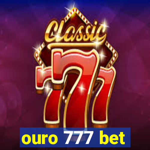 ouro 777 bet