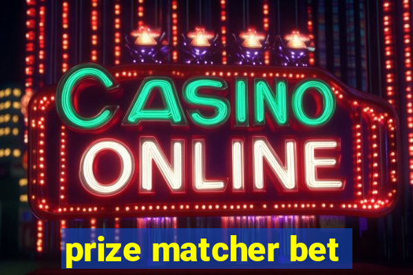 prize matcher bet