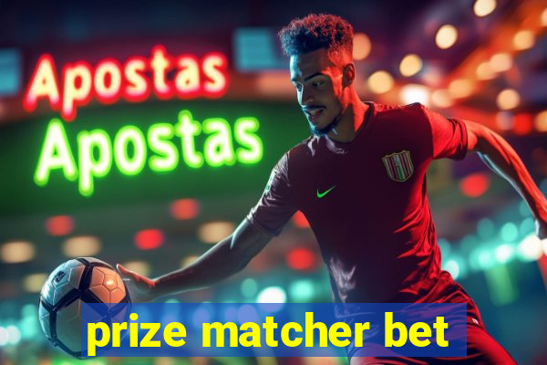 prize matcher bet