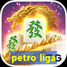 petro liga