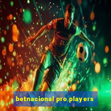 betnacional pro players