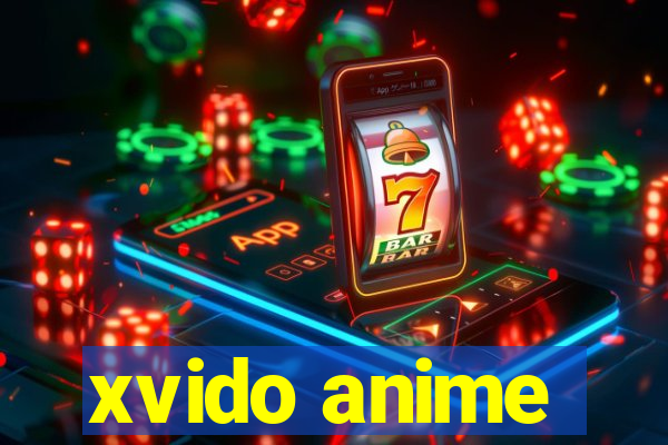 xvido anime