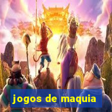 jogos de maquia