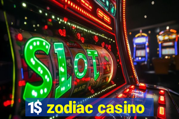 1$ zodiac casino