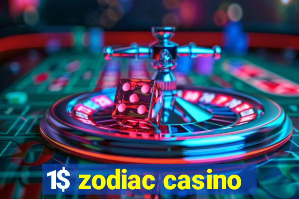 1$ zodiac casino