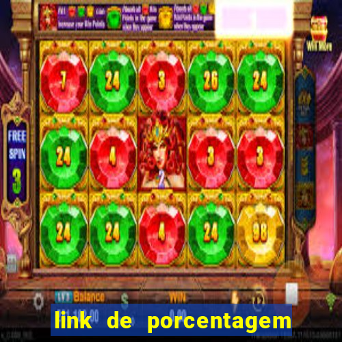 link de porcentagem de jogos slots