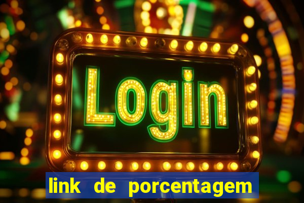 link de porcentagem de jogos slots