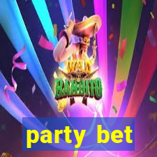 party bet