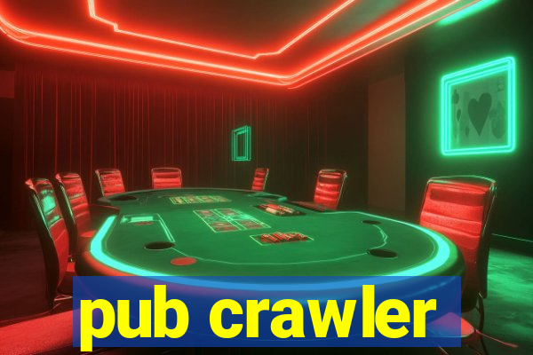 pub crawler