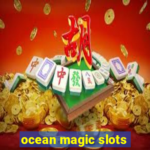 ocean magic slots