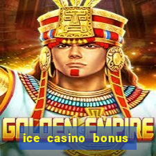 ice casino bonus 25 euro