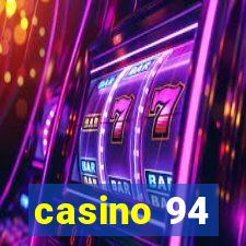 casino 94