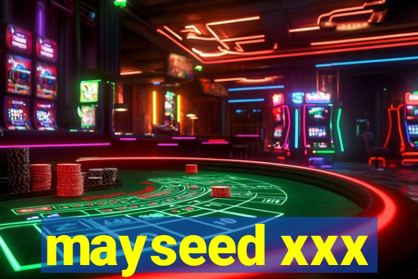 mayseed xxx