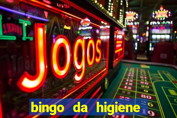 bingo da higiene pessoal para imprimir