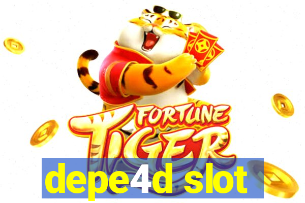 depe4d slot