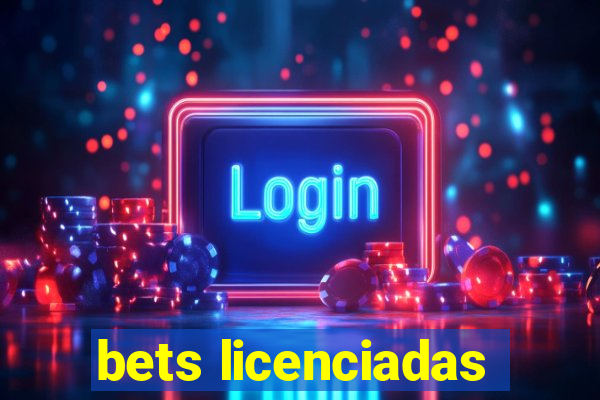 bets licenciadas