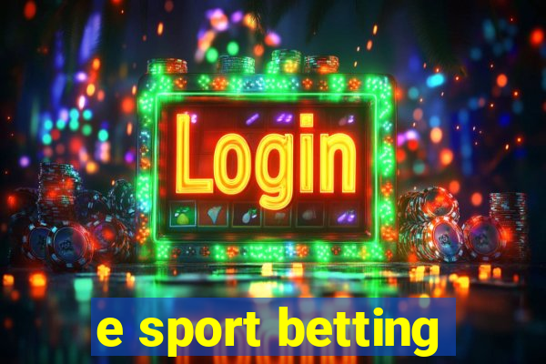 e sport betting