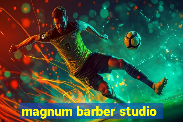 magnum barber studio