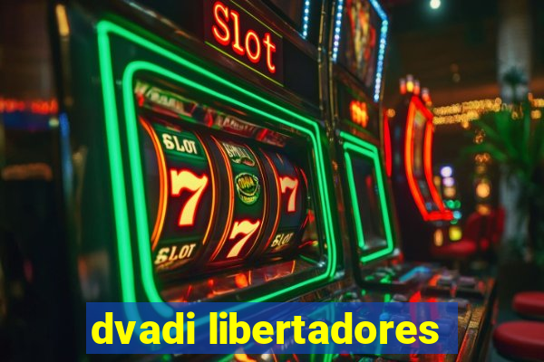 dvadi libertadores