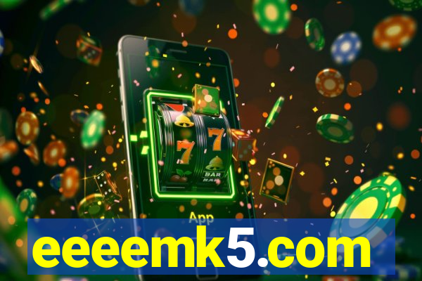 eeeemk5.com