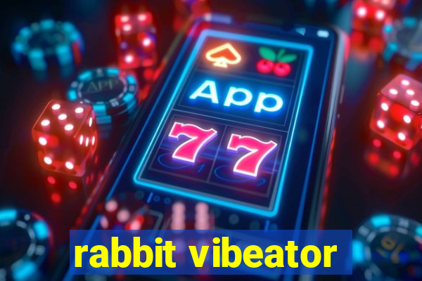 rabbit vibeator