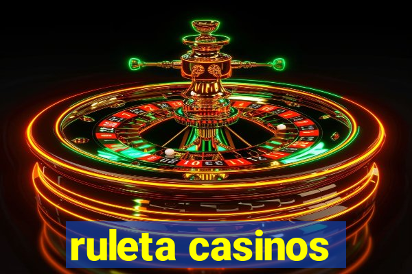 ruleta casinos