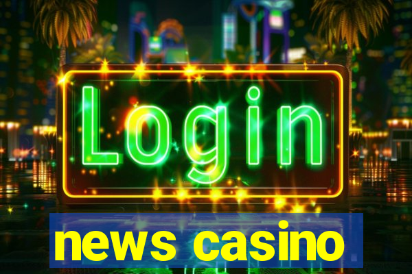 news casino