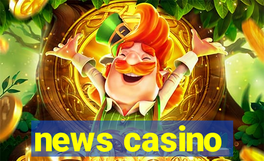 news casino