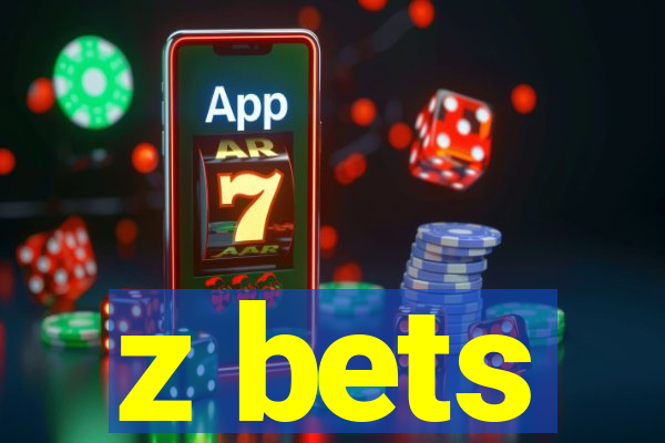 z bets