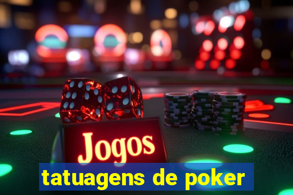 tatuagens de poker