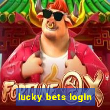 lucky bets login