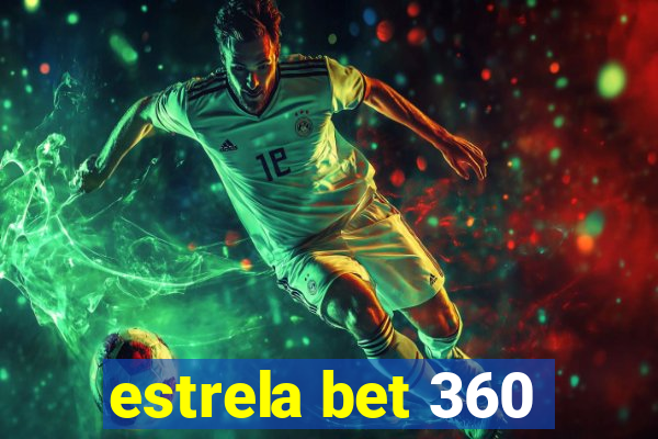 estrela bet 360