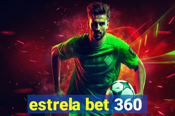 estrela bet 360