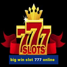 big win slot 777 online