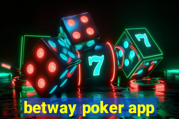 betway poker app