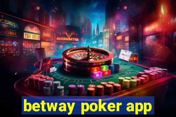 betway poker app