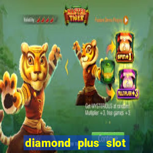 diamond plus slot free play