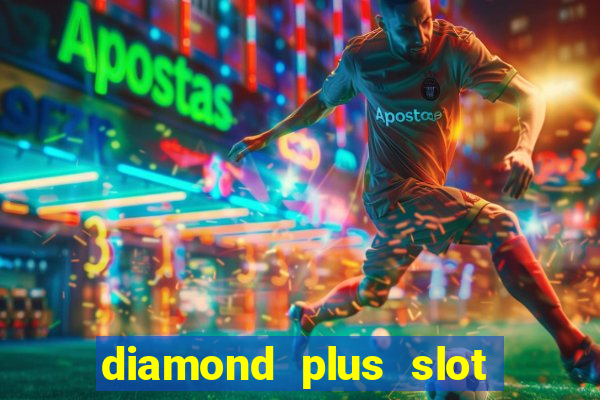 diamond plus slot free play