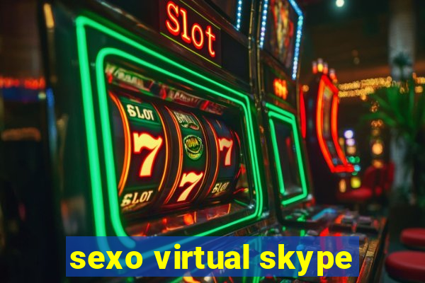 sexo virtual skype