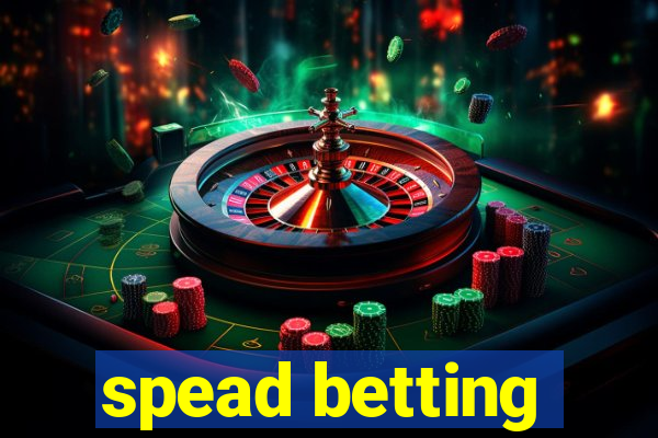 spead betting