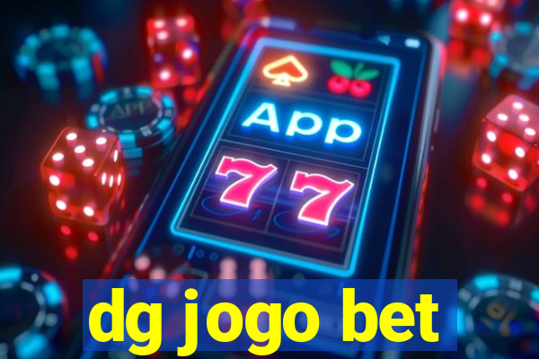 dg jogo bet